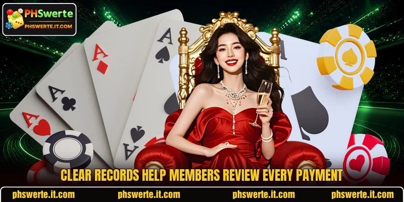 Clear records help members review every payment Clear records help members review every payment