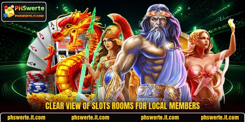 Clear view of slots rooms for local members