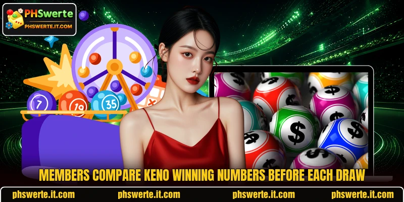 Members compare Keno Winning Numbers before each draw