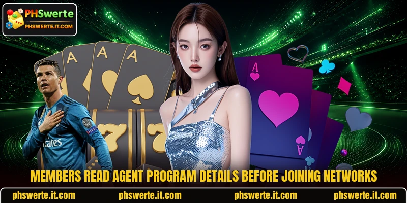 Members read agent program details before joining networks Members read agent program details before joining networks