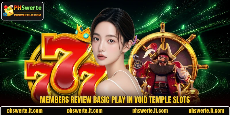 Members review basic play in Void Temple Slots Members review basic play in Void Temple Slots