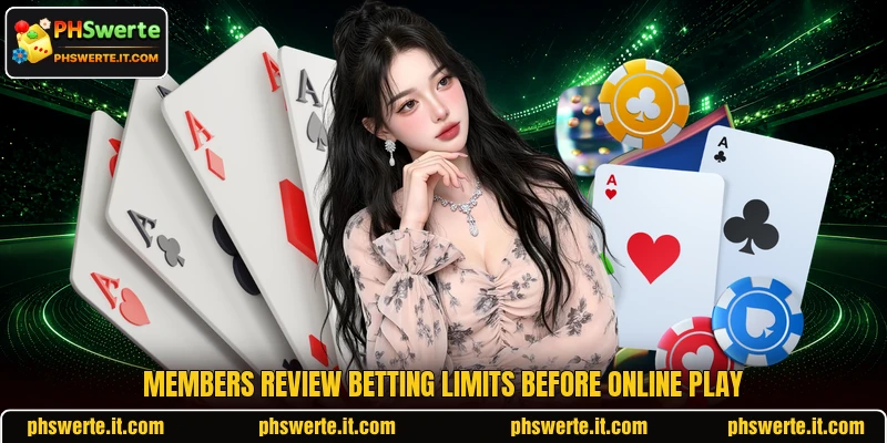 Members review betting limits before online play