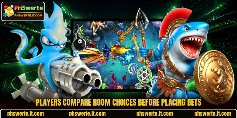 Players compare room choices before placing bets Players compare room choices before placing bets