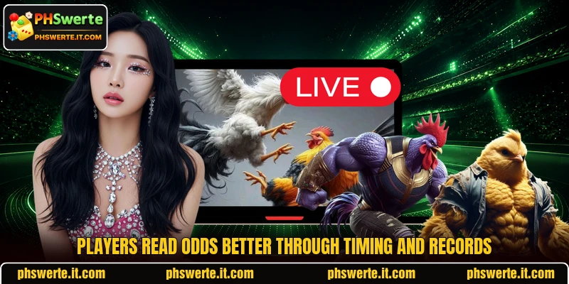 Players read odds better through timing and records Players read odds better through timing and records