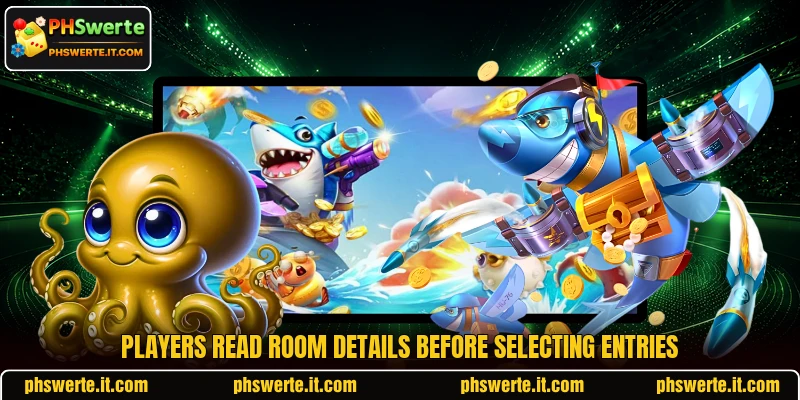 Players read room details before selecting entries Players read room details before selecting entries