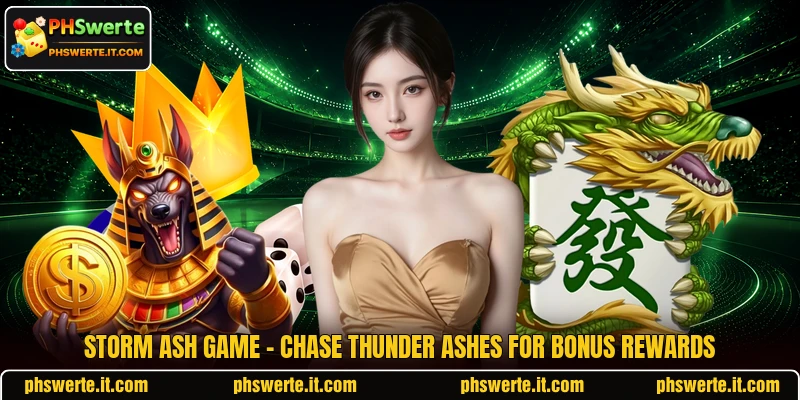 Storm Ash Game - Chase Thunder Ashes For Bonus Rewards