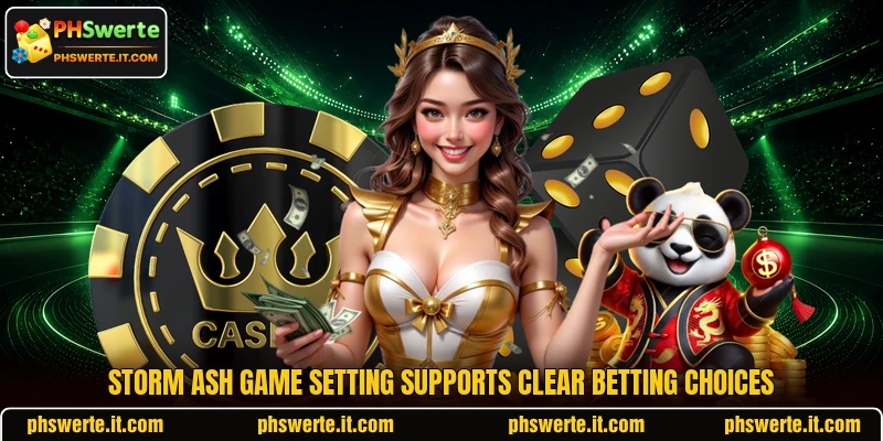 Storm Ash Game setting supports clear betting choices Storm Ash Game setting supports clear betting choices